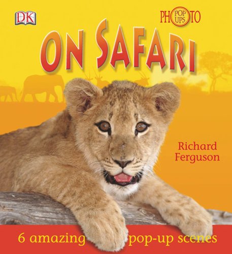 On Safari (Photo Pop-Ups) by DK Publishing