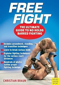 Free Fight: The Ultimate Guide to No Holds Barred Fighting