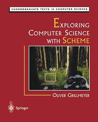 Exploring Computer Science with Scheme (Undergraduate Texts in Computer Science)