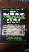 The Official 1980 Blackbook Price Guide of United States Paper Money