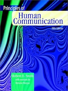 PRINCIPLES OF HUMAN COMMUNICATION by SMITH-MORGAN