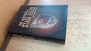 The Stasi Files : East Germany's Secret Operations Against Britain by Anthony Glees