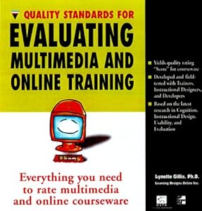 Quality Standards for Evaluating Multimedia and Online Training by Lynette Gillis