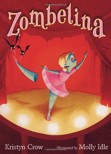 Zombelina by Kristyn Crow