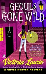 Ghouls Gone Wild: A Ghost Hunter Mystery