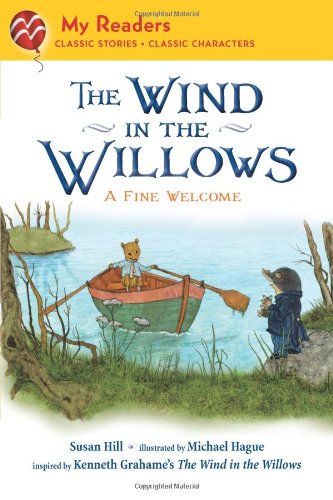 The Wind in the Willows (My Readers Level 2): A Fine Welcome by Michael Hague