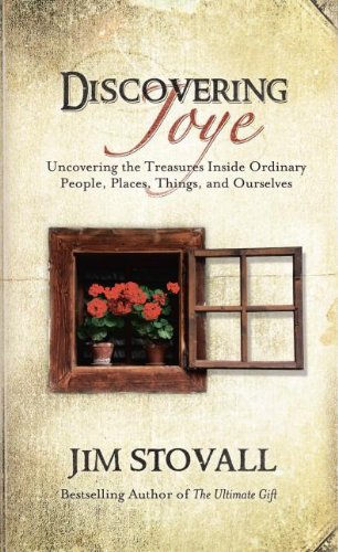 Discovering Joye: Uncovering the Treasures Inside Ordinary People by Jim Stovall