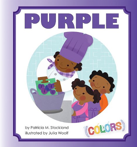 Purple (Colors Set 2) by Patricia M. Stockland