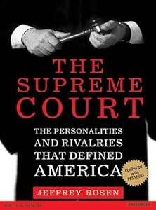 The Supreme Court: The Personalities and Rivalries That Defined America