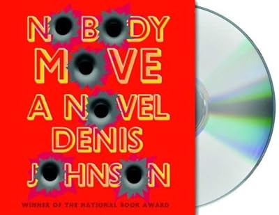 Nobody Move: A Novel