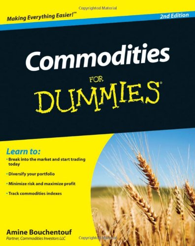 Commodities For Dummies by Amine Bouchentouf