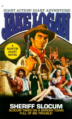 Sheriff Slocum (Slocum Giant: 2000) by Jake Logan