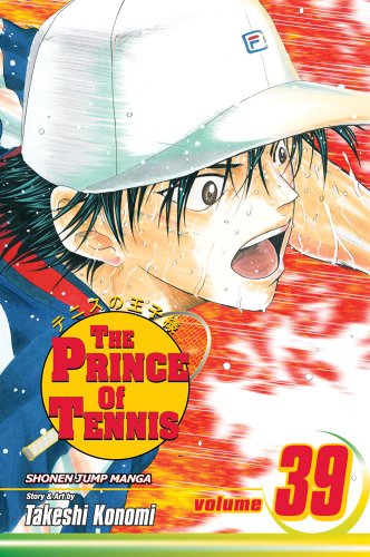 The Prince of Tennis, Vol. 39 by Takeshi Konomi