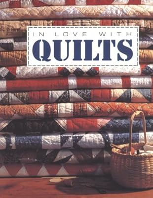 In Love with Quilts (For the Love of Quilting)