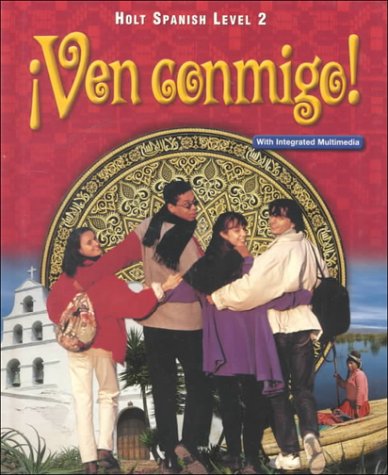 ¡Ven conmigo!: Student Edition Level 2 2000 by RINEHART AND WINSTON HOLT