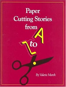 Paper Cutting Stories from A to Z
