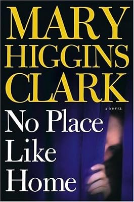 No Place Like Home: A Novel