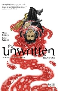 The Unwritten, Vol. 7: The Wound