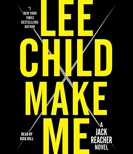 Make Me: A Jack Reacher Novel by Lee Child
