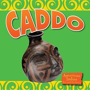 Caddo (American Indian Art and Culture)