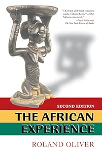 The African Experience: From Olduvai Gorge To The 21st Century