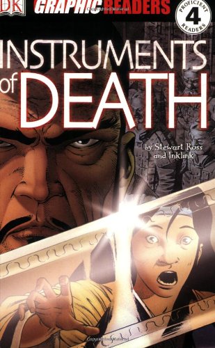 Instruments of Death (DK Graphic Readers Novels) by Stewart Ross
