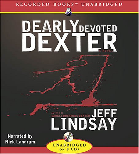 Dearly Devoted Dexter by Jeff Lindsay