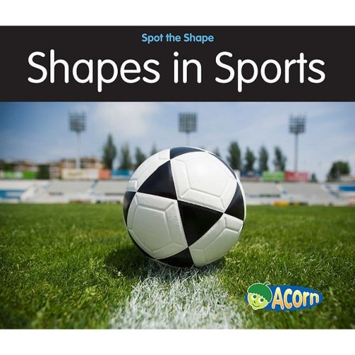 Shapes in Sports by Rebecca Rissman