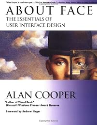 About Face: The Essentials of User Interface Design