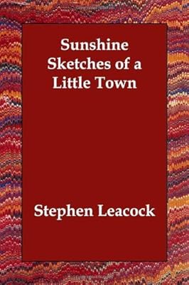 Sunshine Sketches of a Little Town