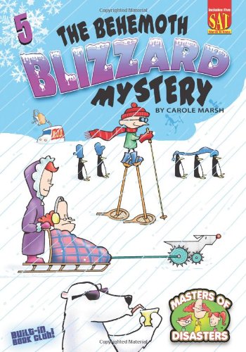 The Behemoth Blizzard Mystery by Carole Marsh