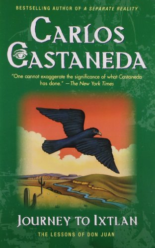 Journey to Ixtlan: The Lessons of Don Juan by Carlos Castaneda