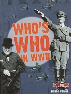 Who's Who in WWII (Crabtree Connections)