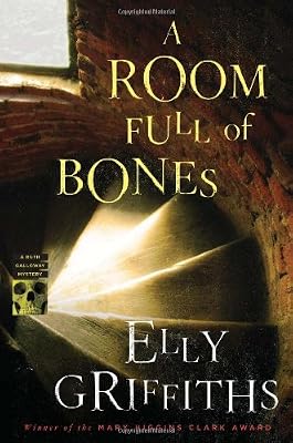 A Room Full of Bones: A Ruth Galloway Mystery