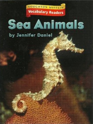 Houghton Mifflin Vocabulary Readers: Theme 3.3 Level 1 Sea Animals by HOUGHTON MIFFLIN