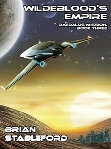 Wildeblood's Empire: Daedalus Mission, Book Three