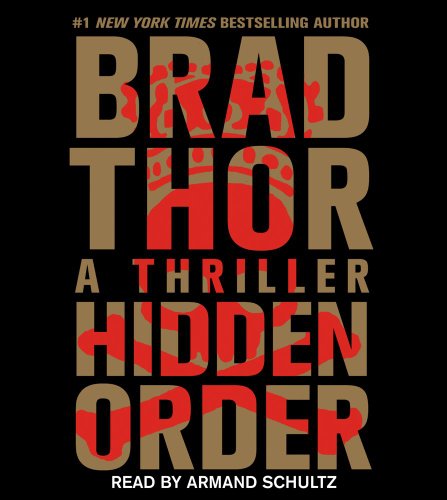 Hidden Order: A Thriller by Brad Thor