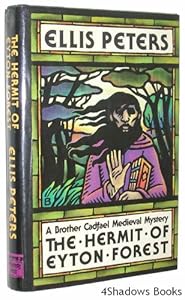 The Hermit of Eyton Forest: The Fourteenth Chronicle of Brother Cadfael