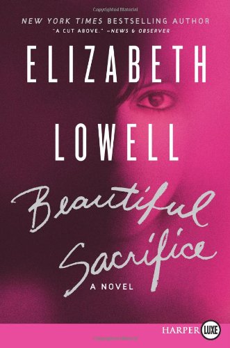 Beautiful Sacrifice LP: A Novel by Elizabeth Lowell