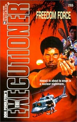 Freedom Force (The Executioner #265)