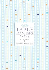Emily Post's Table Manners for Kids