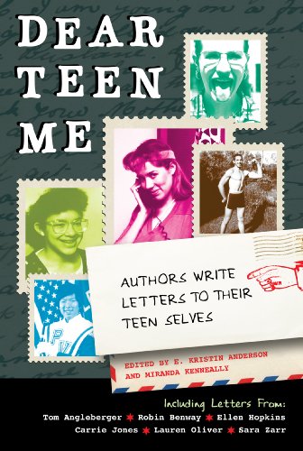 Dear Teen Me: Authors Write Letters to Their Teen Selves (True Stories) by Miranda Kenneally