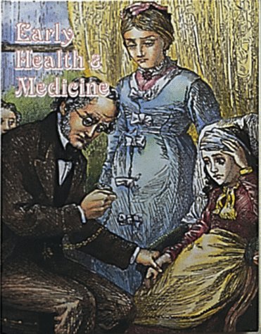 Early Health & Medicine (Early Settler Life Series) by Bobbie Kalman