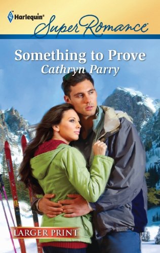 Something to Prove by Cathryn Parry