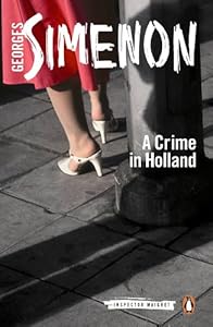 A Crime in Holland (Inspector Maigret)