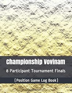 Championship Vovinam - 8 Participant Tournament Finals - (Position Game Log Book)