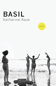 Basil by Katharine Rauk
