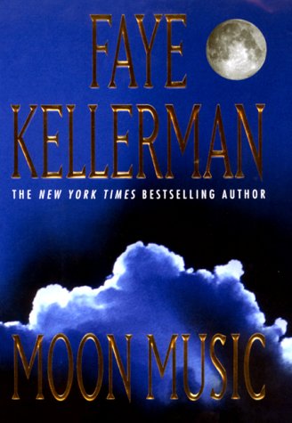 Moon Music: A Novel by Faye Kellerman