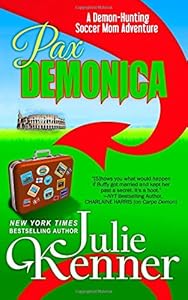 Pax Demonica: Trials of a Demon-Hunting Soccer Mom