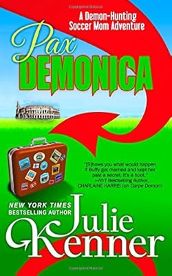 Pax Demonica: Trials of a Demon-Hunting Soccer Mom